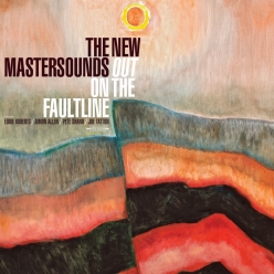The New Mastersounds - Out On the Faultline